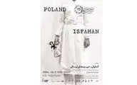 دو پروژه مشترک نمایشی ایران و لهستان در اصفهان روی صحنه می‌رود