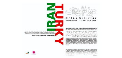 “Common Borders” to gather Iranian, Turkish artists in Tehran