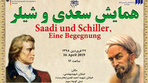 Iran, Germany to host meetings on Sadi, Schiller 