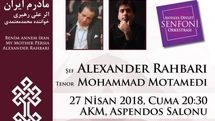 Vocalist Mohammad Motamedi to perform “My Mother Persia” with Antalya orchestra