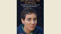 Iranian Artists Forum to screen doc on math genius Maryam Mirzakhani