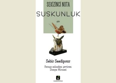 Works by Persian poet Saber Sadipur published in Turkish