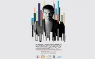 رسیتال پیانو نارک آبراهامیان در تالار رودکی