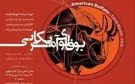 David Mamet’s “American Buffalo” comes to Tehran’s Molavi Hall