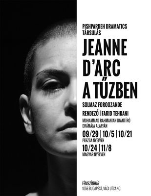 Mohammad Rahmanian’s Joan of Arc in Fire on Stage in Budapest